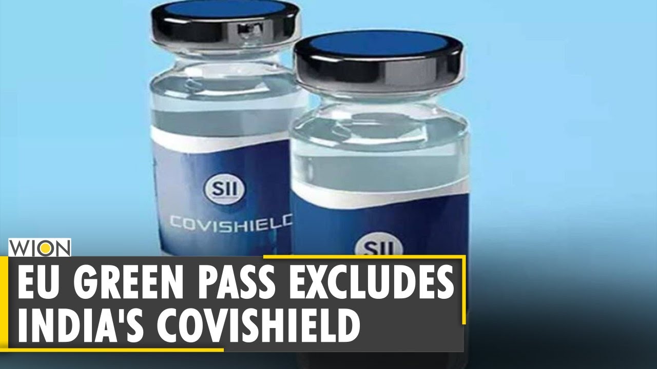 India's Covishield vaccine excluded from European Union's 'green pass'| COVID-19 Vaccine| WION News