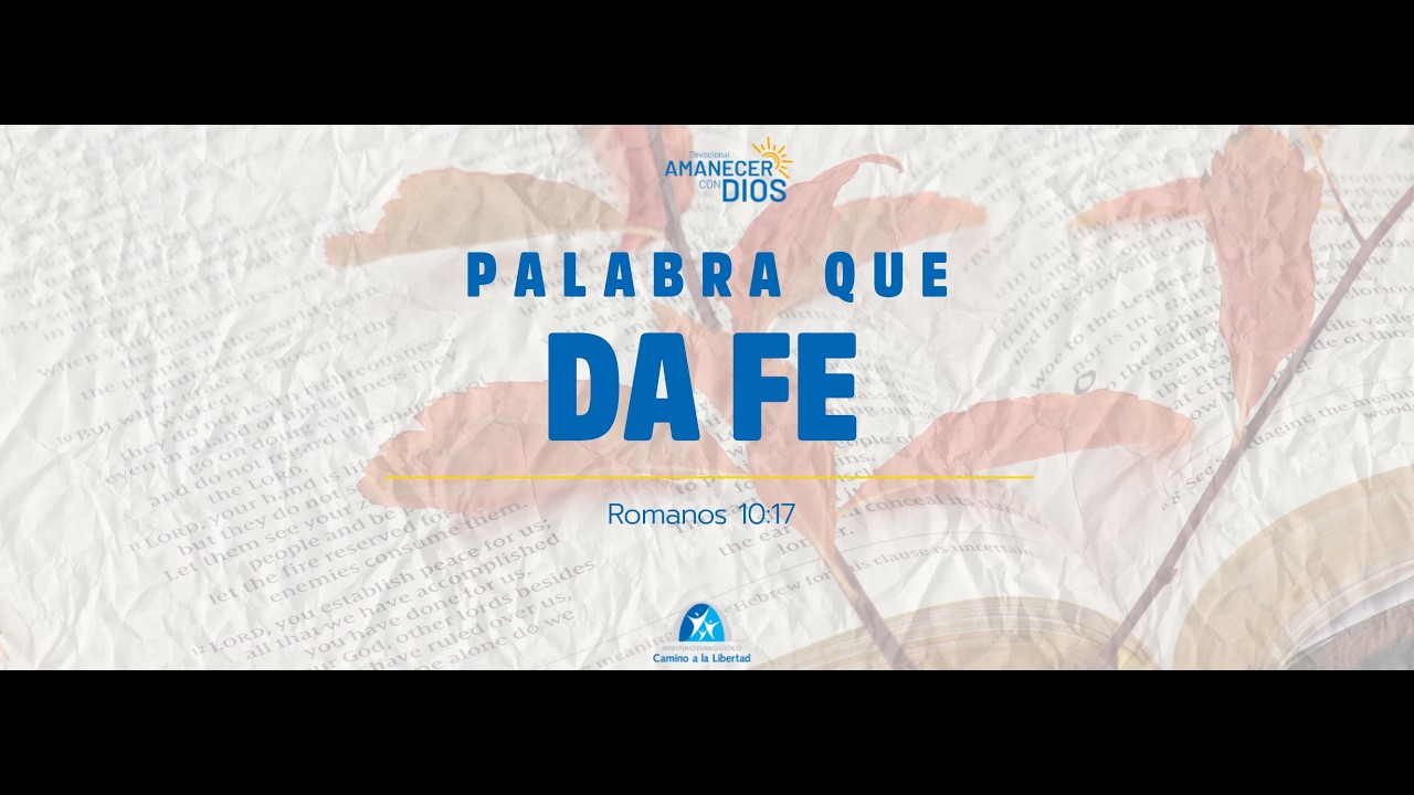 ☀️ AMANECER CON DIOS ☀️ PALABRA QUE DA FE