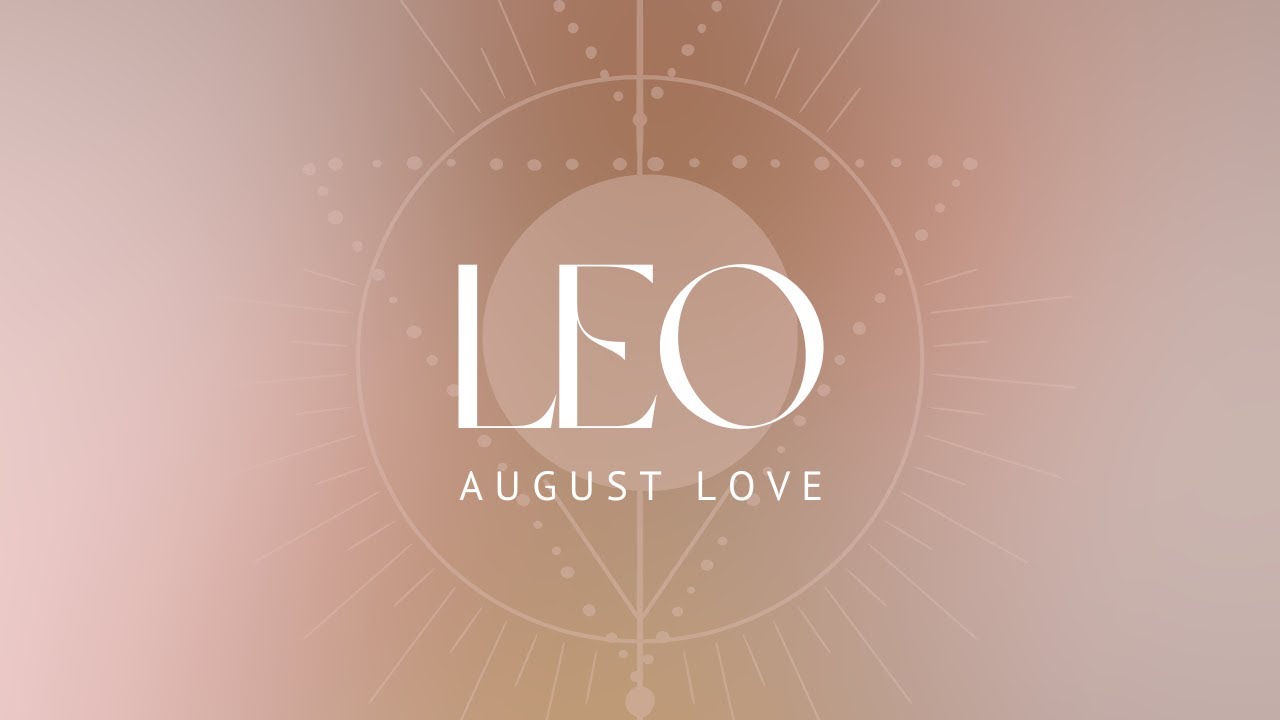 LEO LOVE: Someone Is Weirdly Obsessed With You! Watch Out For This Person Leo | August Reading￼
