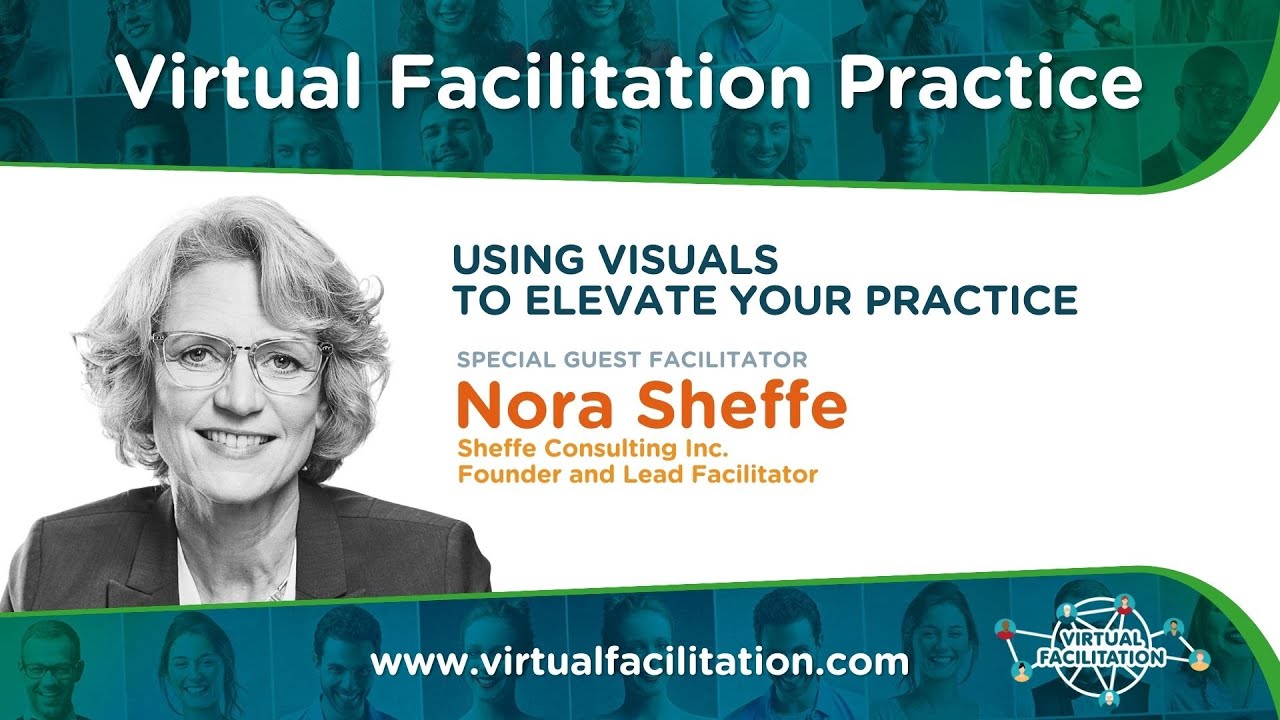 Virtual Facilitation Practice • Feb 2025 • Using Visuals to Elevate your Practice with Nora Sheffe