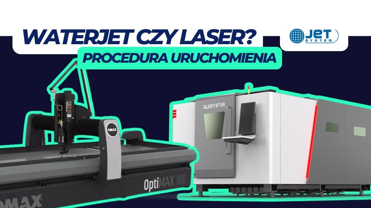 Jak uruchomić Laser vs Waterjet? Czy to skomplikowany i długi proces? Procedura krok po kroku.