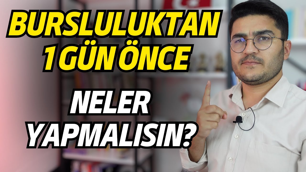 Bursluluk Sınavından 1 Gün Önce Ne Yapmalısın? Bursluluk 2023