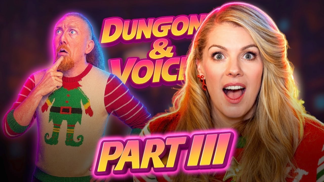 Dungeons & Voices - Deck the Voice Part 3