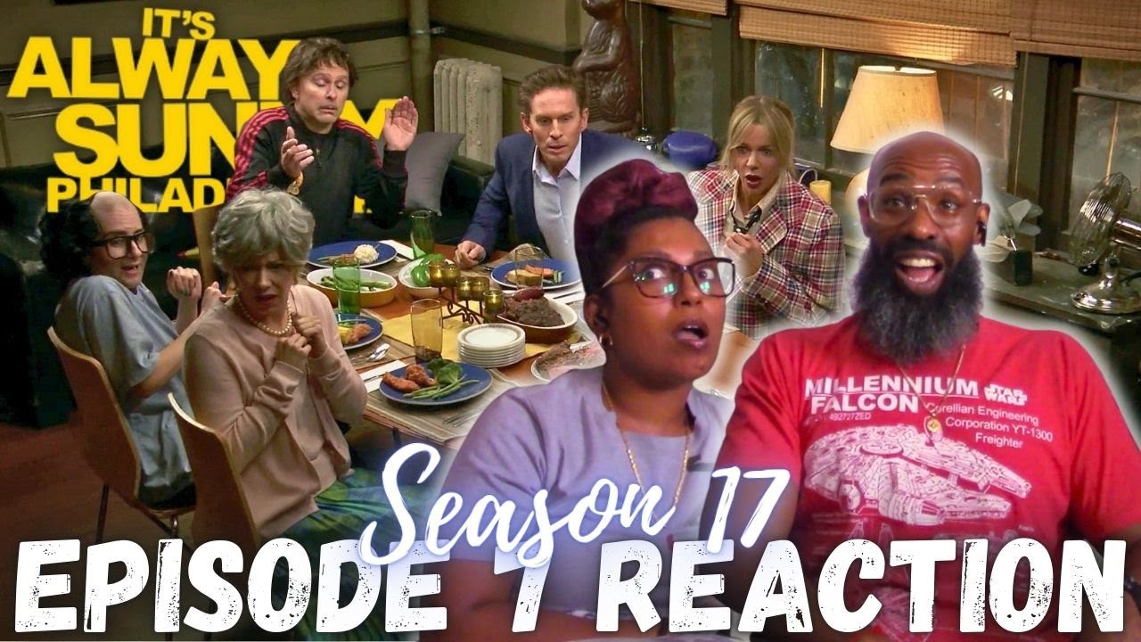 It's Always Sunny in Philadelphia 17x7 | "The Gang Gets Ready for Prime Time" Reaction