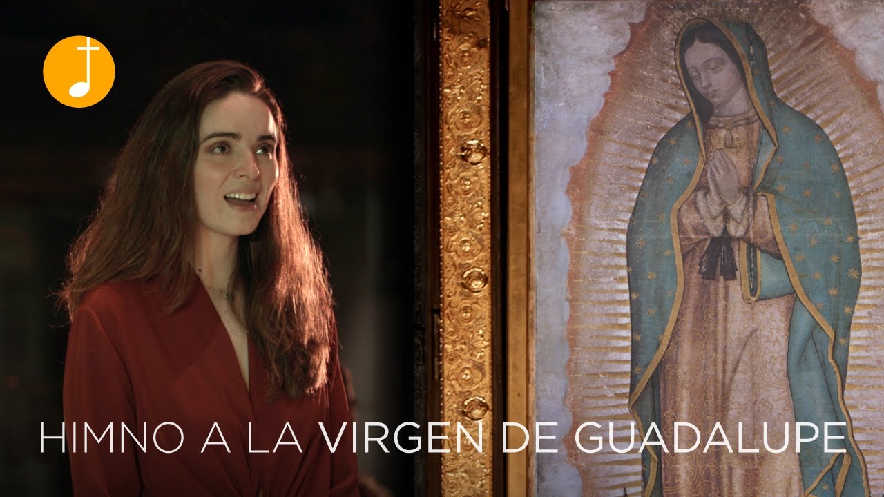 Himno a la Virgen de Guadalupe | Canto a la Virgen María | Música Católica