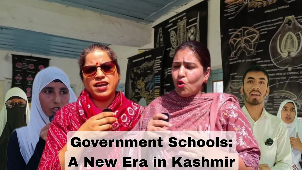 Education in Government Schools of Kashmir | A Changing Scenario ✨📚