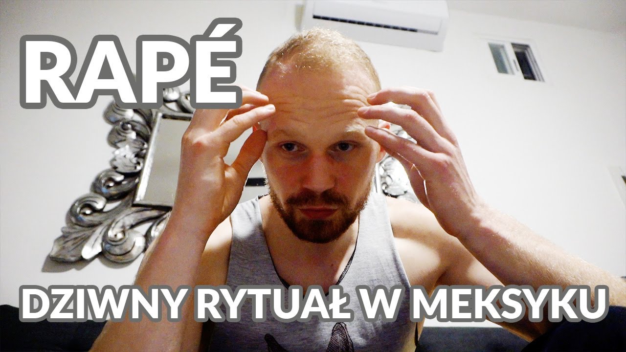 Przeżyłem dziwny rytułał w Meksyku - RAP&Eacute;