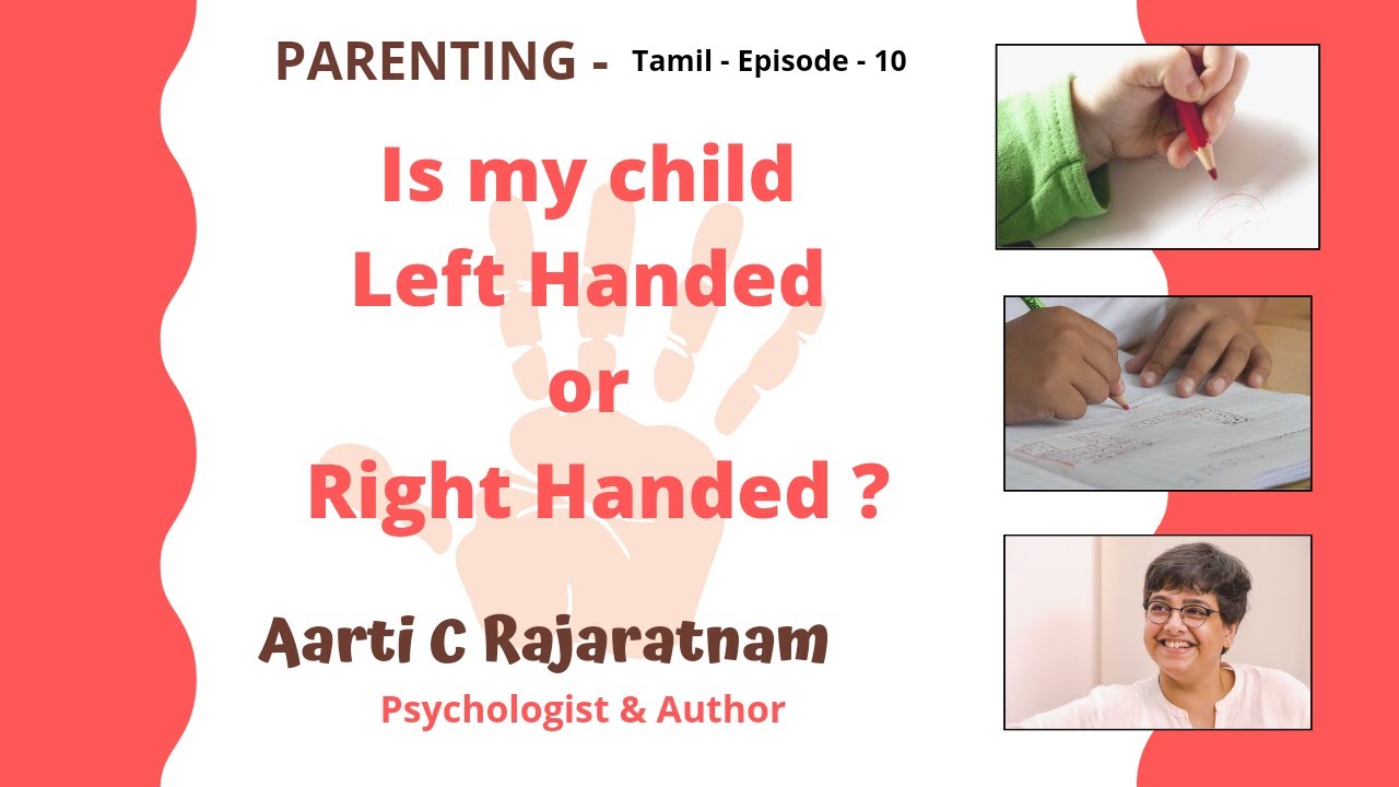 Handedness, Laterality, Directionality Parenting Episode 10 (Tamil) - Aarti C Rajaratnam #Activities