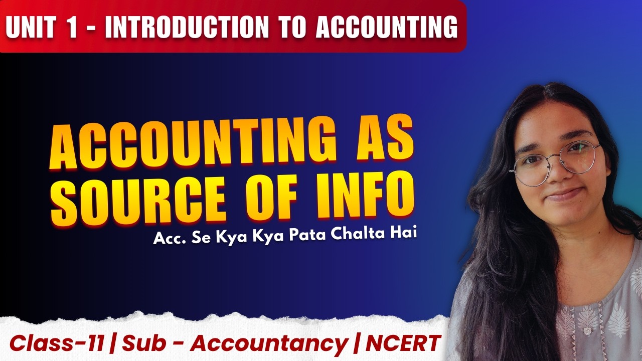 Class11 Accountancy chapter 1 - Accounting as a source of information| NCERT| Simple Hindi 