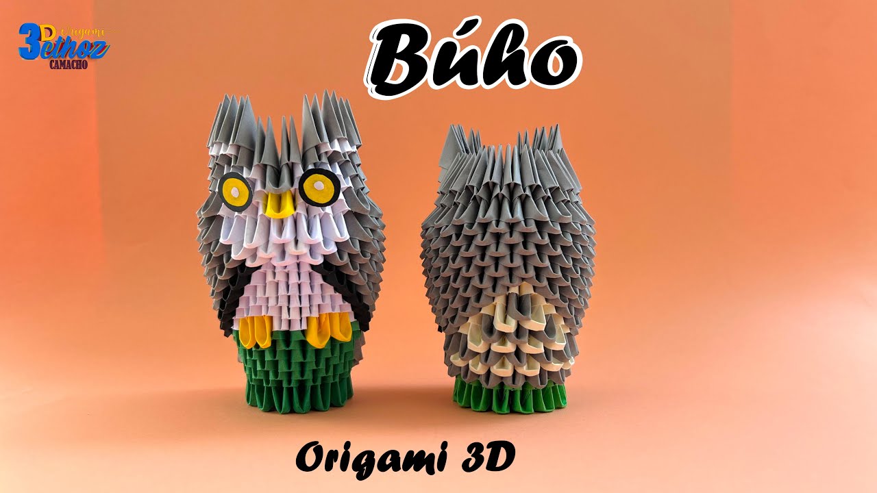 Cómo hacer a un Búho  en  Origami 3D - Bethoz Camacho