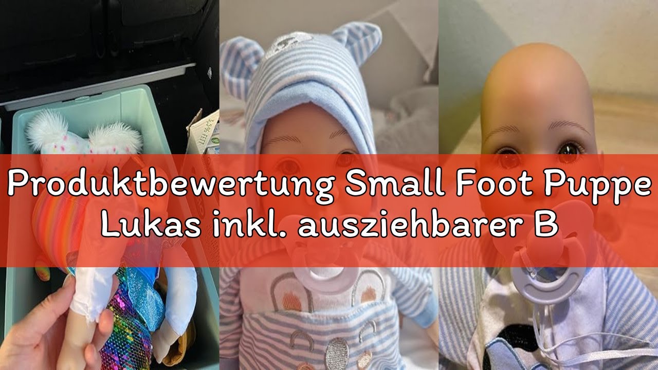 Produktbewertung Small Foot Puppe Lukas inkl. ausziehbarer Bekleidung, Schnuller und weicher Kuschel