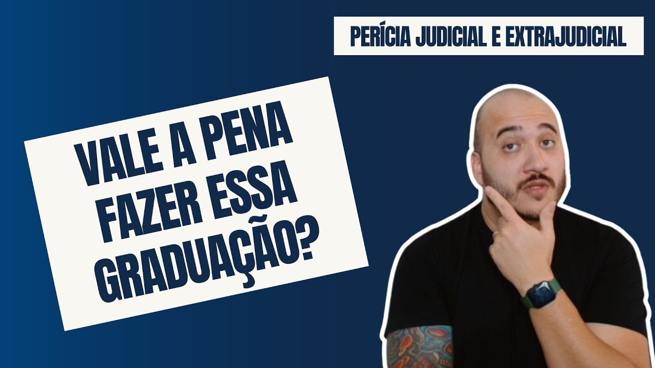 GRADUAÇÃO EM PERÍCIA JUDICIAL E EXTRAJUDICIAL - ANALISANDO E COMENTANDO A GRADE DE ENSINO