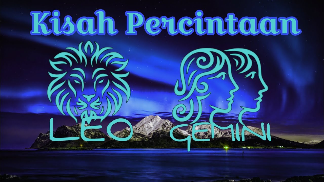Kisah Percintaan Antara Wanita Leo Dan Pria Gemini
