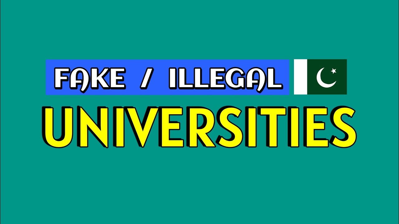 Fake, illegal and unrecognised universities and colleges in Pakistan | HEC ranking