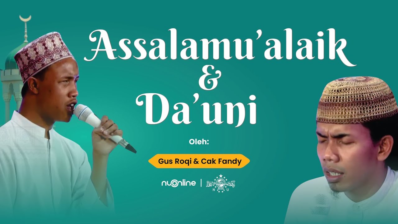 Assalamu'alaik + Da’uni | Voc. Gus Roqi (Isyroqi) feat Cak Fandy | Spesial Maulid