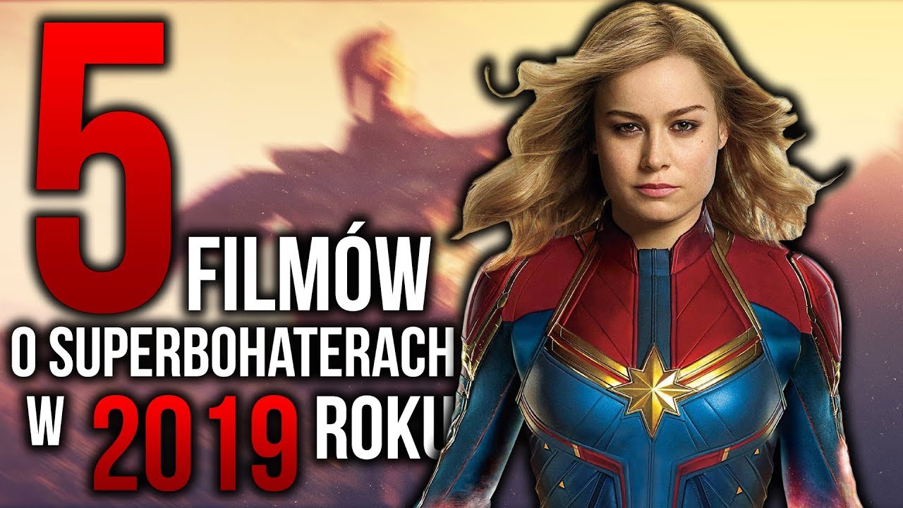 TOP 5 FILMÓW SUPERBOHATERSKICH W 2019 ROKU /w Topowa Dycha