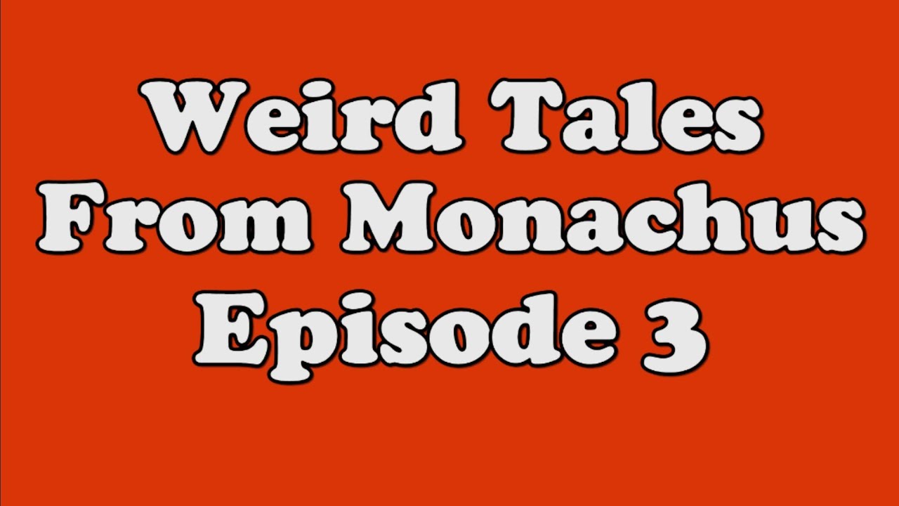 Weird Tales From Monachus Episode 3: The Platin Heist
