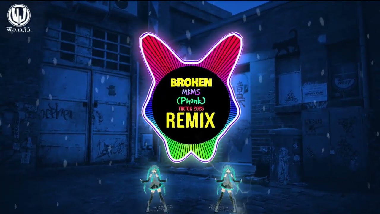 MKMS - Broken (破局) (Phonk 2025 Remix Tiktok DJ抖音热播版