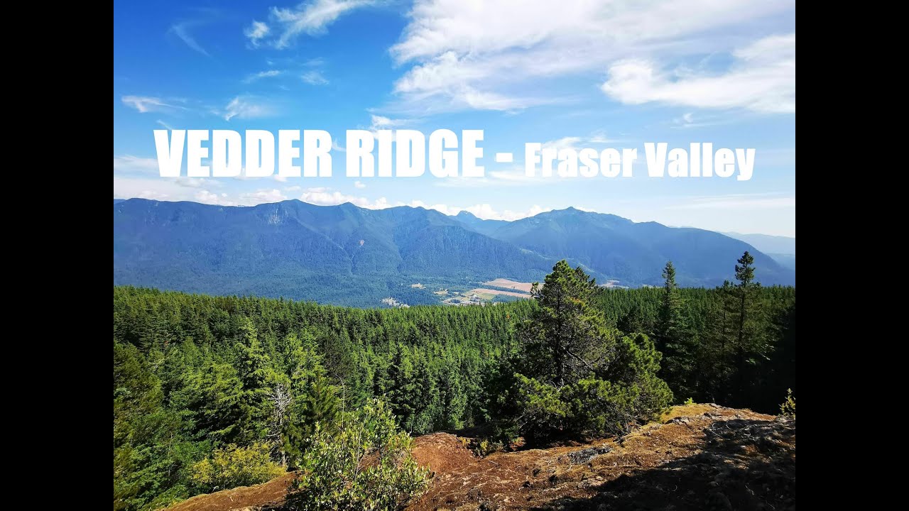 Vedder Ridge - Easy Hike in Fraser Valley