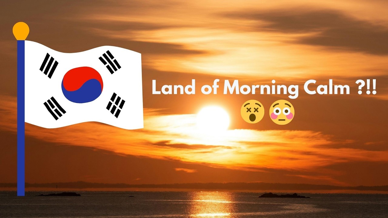 Why Is South Korea Called the Land of Morning Calm?