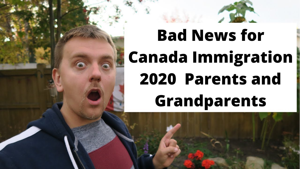 Bad News for Canada Immigration 2020 | Parents and Grandparents