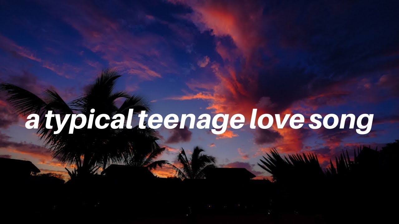 a typical teenage love song || Tate McRae Lyrics
