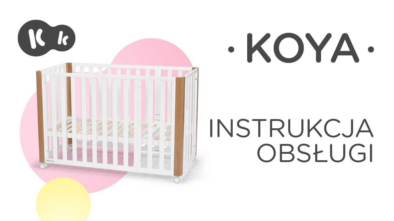 Jak złożyć łóżeczko 4 w 1 KOYA od Kinderkraft | Instrukcja obsługi