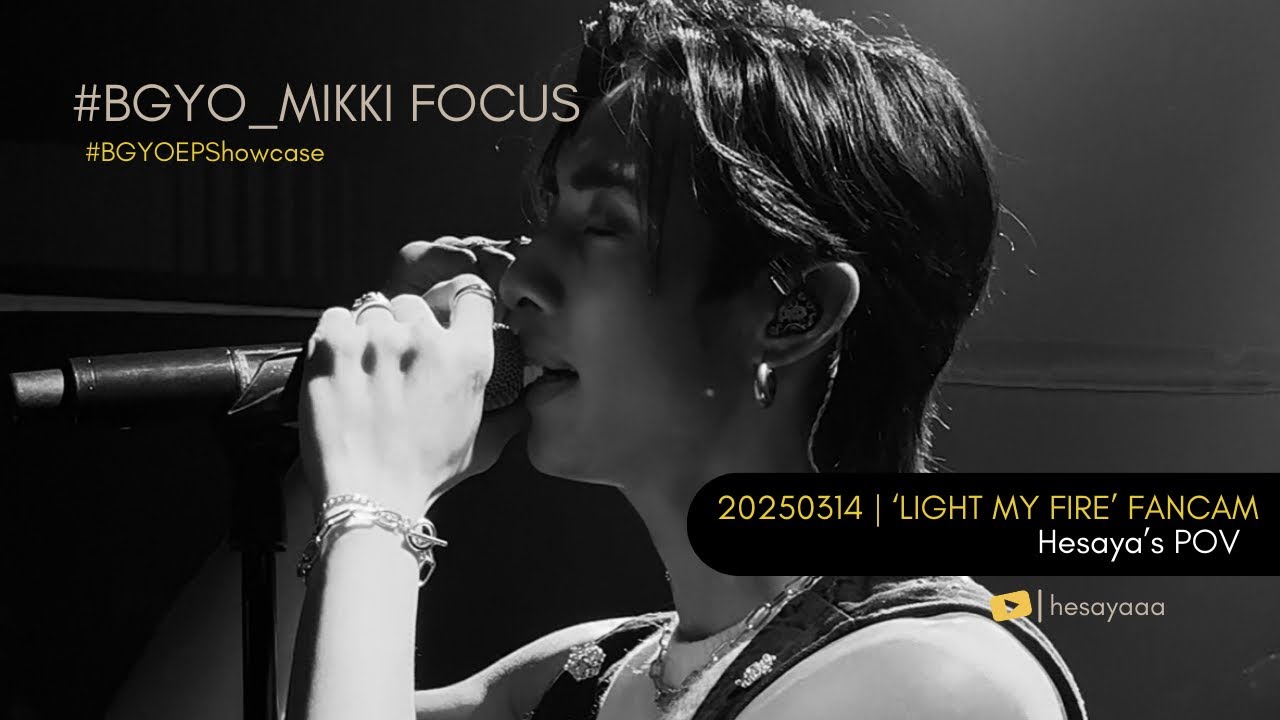#BGYO_Mikki Focus: &lsquo;Light My Fire&rsquo; Fancam- Hesaya&rsquo;s POV | EPic BGYO PARTY #BGYOEPShowcase