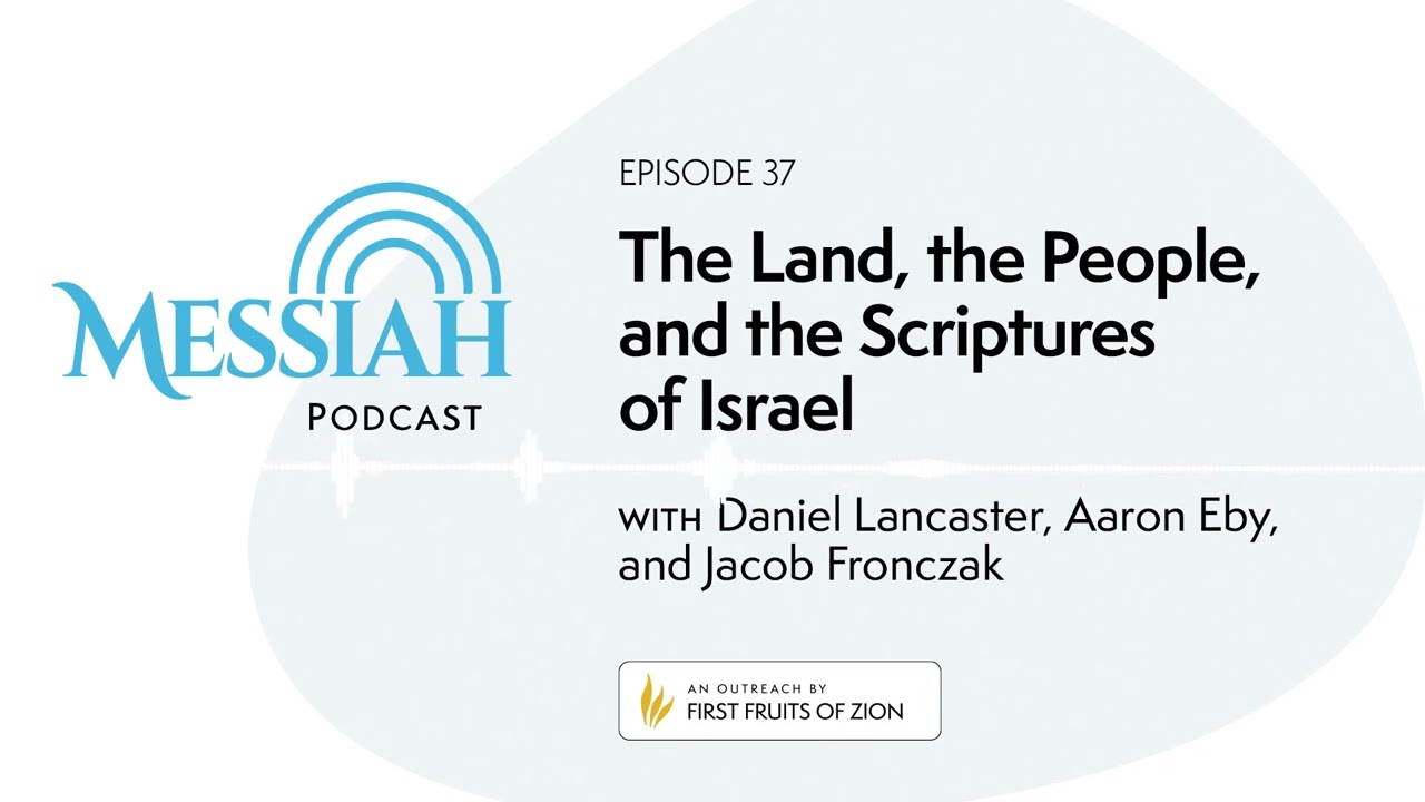 37. The Land, the People, and the Scriptures of Israel
