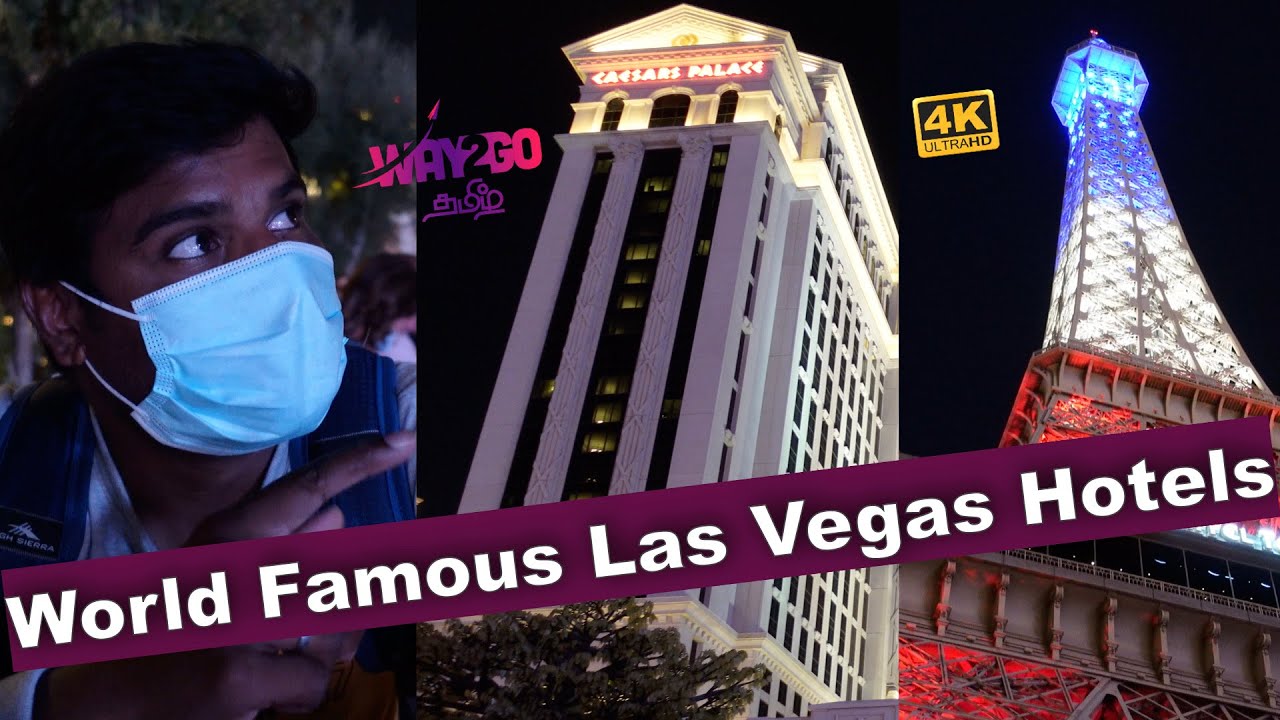 அமெரிக்க ஆடம்பர Hotels | World Famous Las Vegas Strip Hotels | Caesars | Bellagio | Paris | Way2go