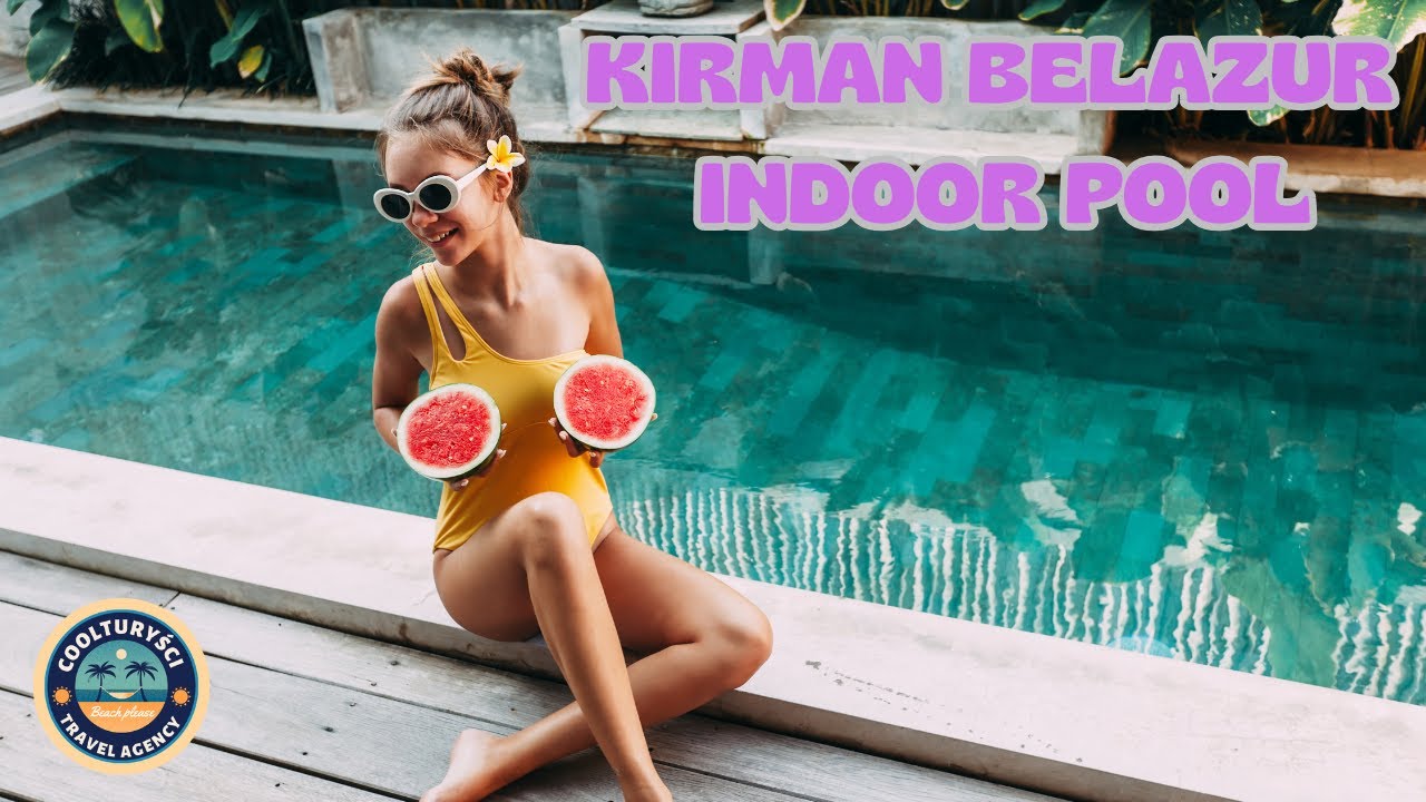 Kirman Belazur - Indoor Pool