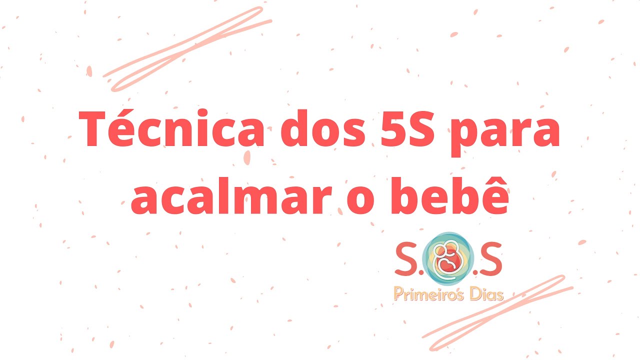 Técnica dos "5 S" para acalmar o bebê