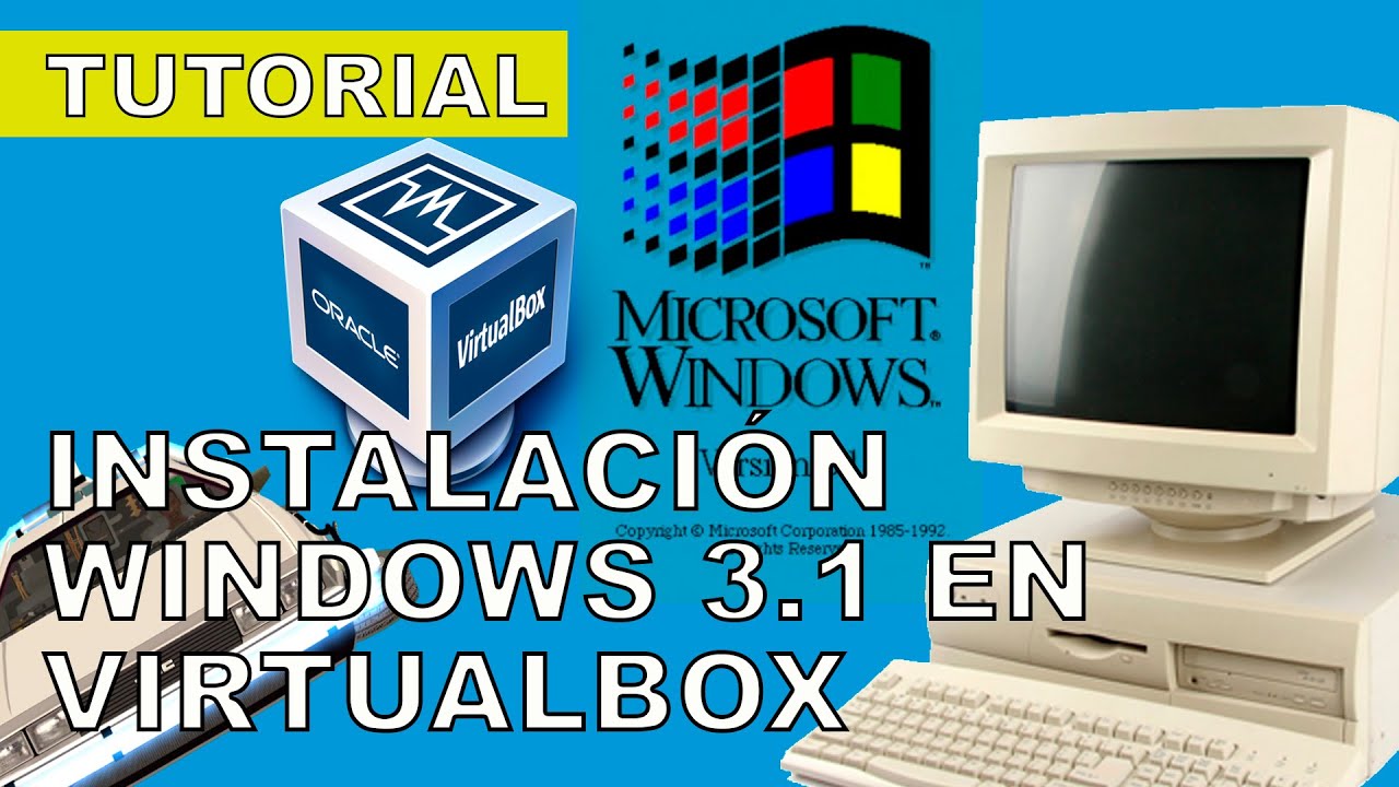 💾Como INSTALAR WINDOWS 3.1 en VirtualBox y BONUS EXTRA [BACK TO THE PAST #1]