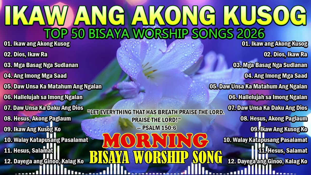 Morning Bisaya Worship Songs | Cebuano Christian Praise & Worship | Peaceful Morning Prayer Playlist