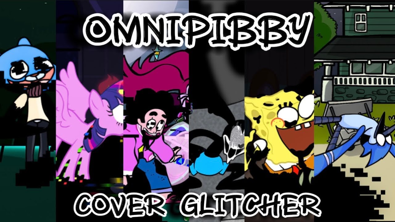 OMNIPIBBY COVER GLITCHER | Friday Night Funkin | Vs Animations