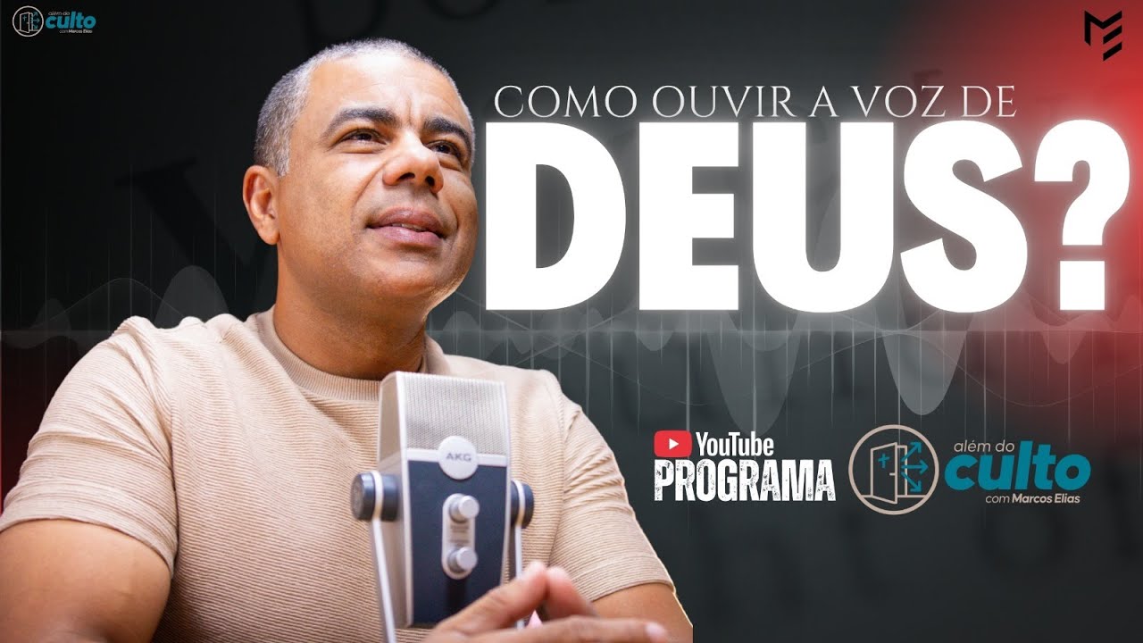 COMO OUVIR A VOZ DE DEUS? | ALÉM DO CULTO