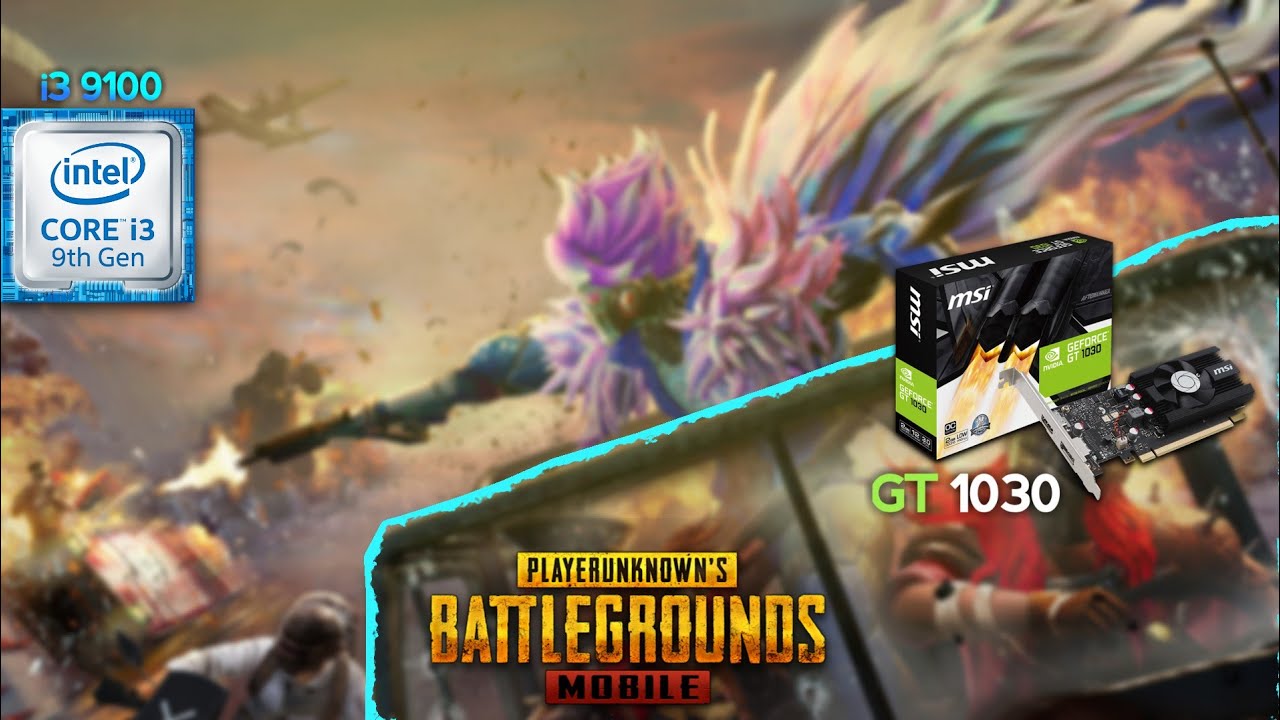 PUBG Mobile Benchmark Test on Core i3 9100 + Zotac GT 1030 | Smooth + Extreme 👌