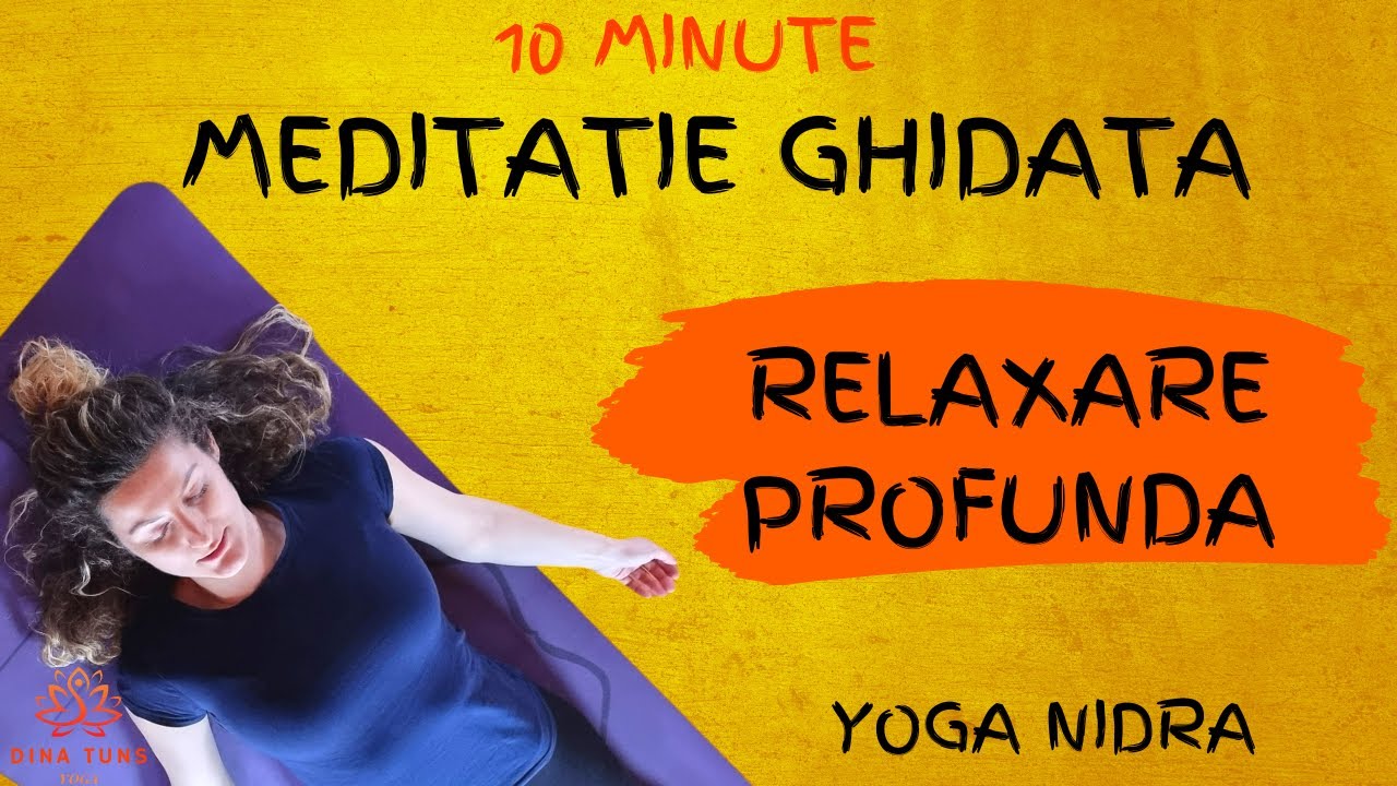 10 min Yoga Nidra | Meditatie ghidata pentru relaxare deplina | Meditatie scurta pentru incepatori