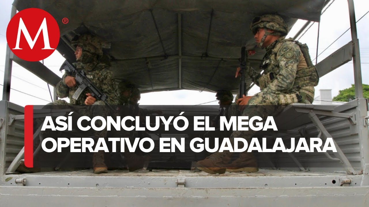 El Ejercito Mexicano y elementos de la Secretaría de Marina se retiran de operativo en Guadalajara