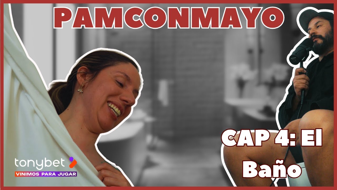 PAMCONMAYO | C04 | El Baño