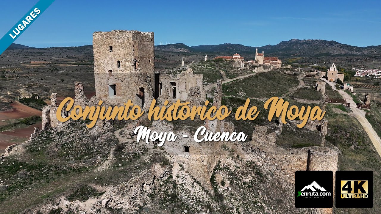 Castillo y Conjunto histórico de Moya - Cuenca