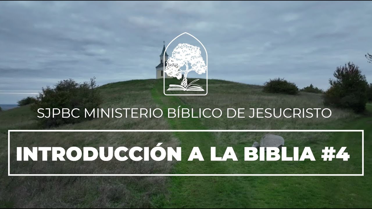 Introducci&oacute;n a La Biblia - Parte 4 (El Canon del NT, La Autoridad/Suficiencia de la Escrituras)