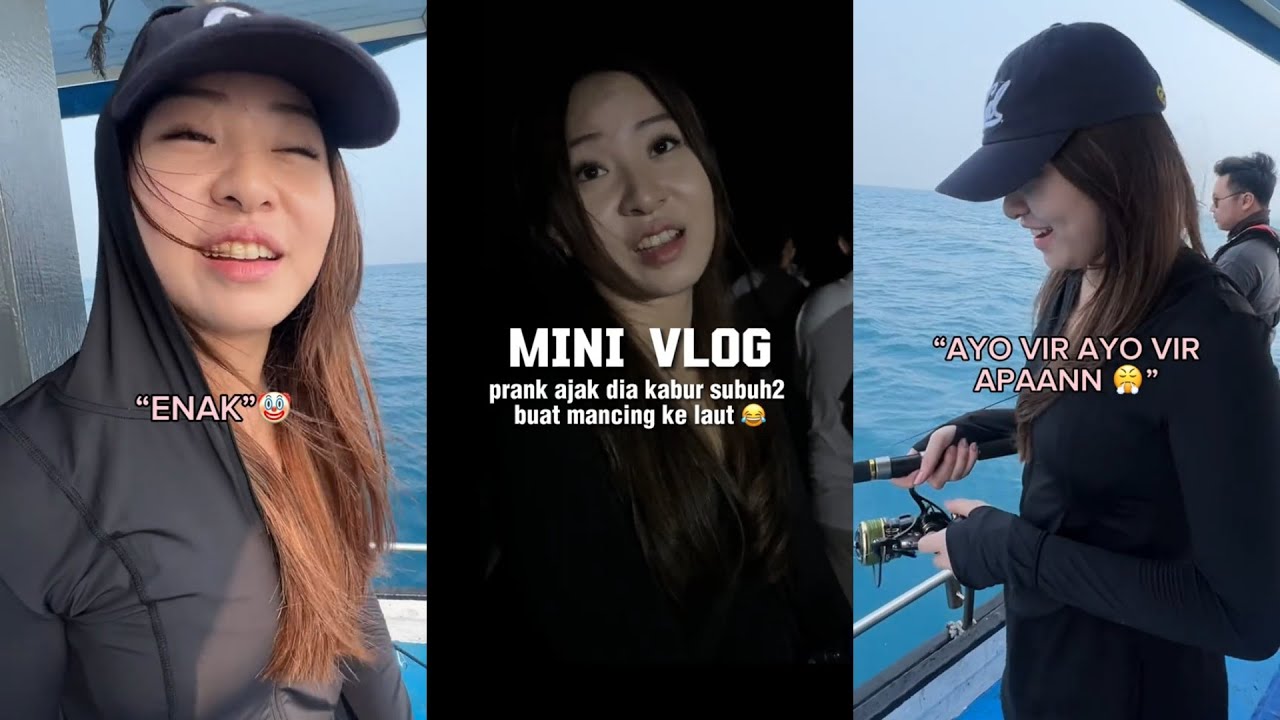 PRANK PACAR AJAK SUBUH2 BUAT MANCING KE LAUT🤣