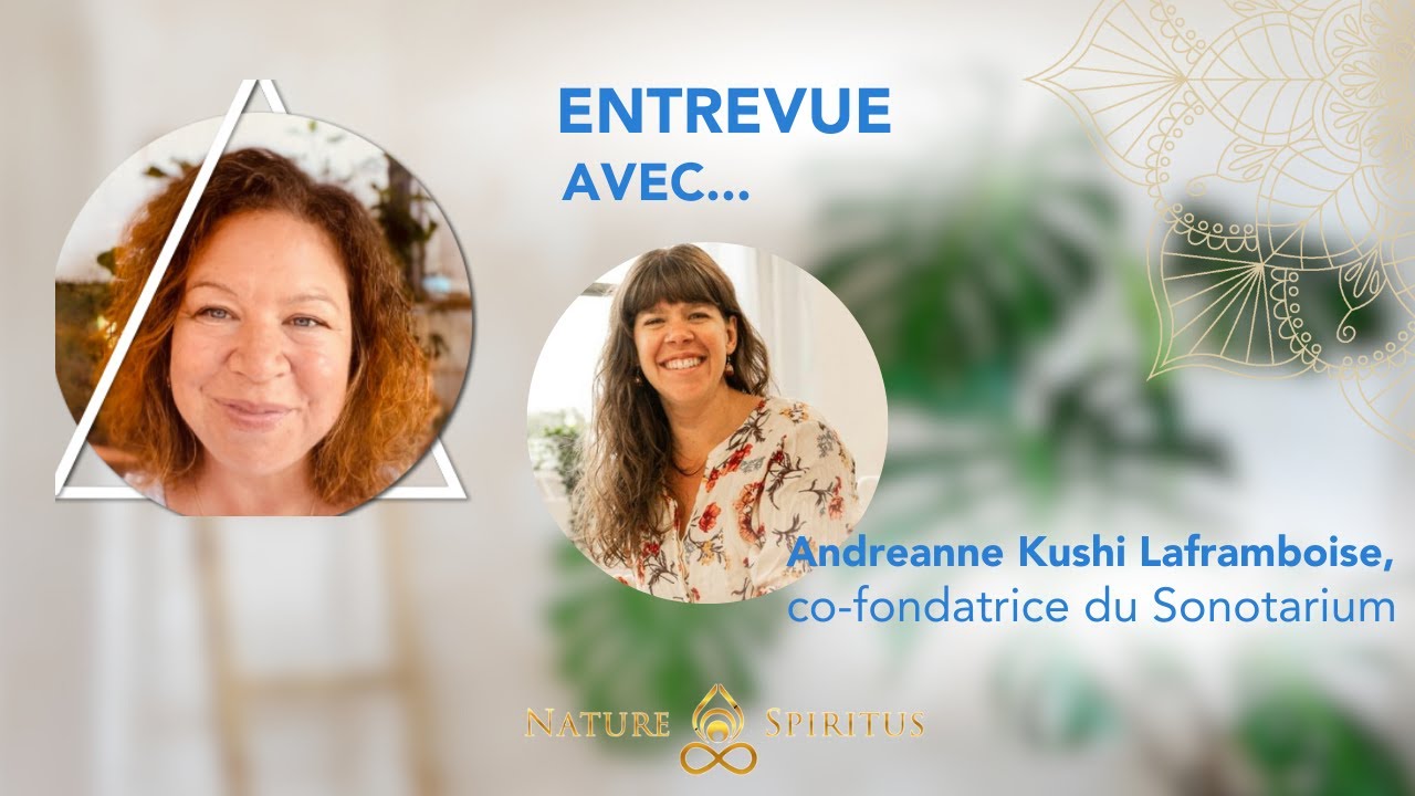 Découvre le  pouvoir des sons et de la voix avec Andréanne Kushi Laframboise