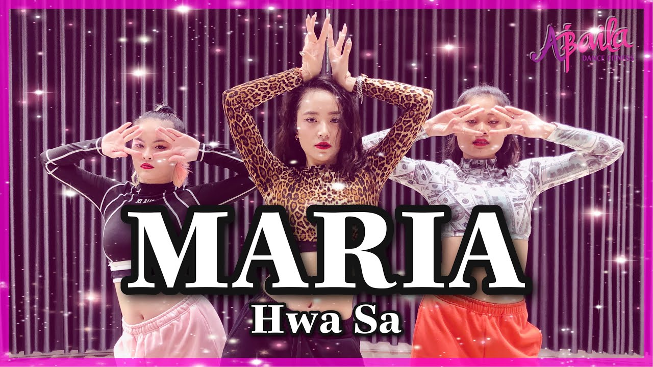 Maria(마리아) - Hwa Sa(화사) | Zumba | Kpop | Choreography Trang L&ecirc; x H&agrave; Ho&agrave;ng | Abaila Dance Fitness |
