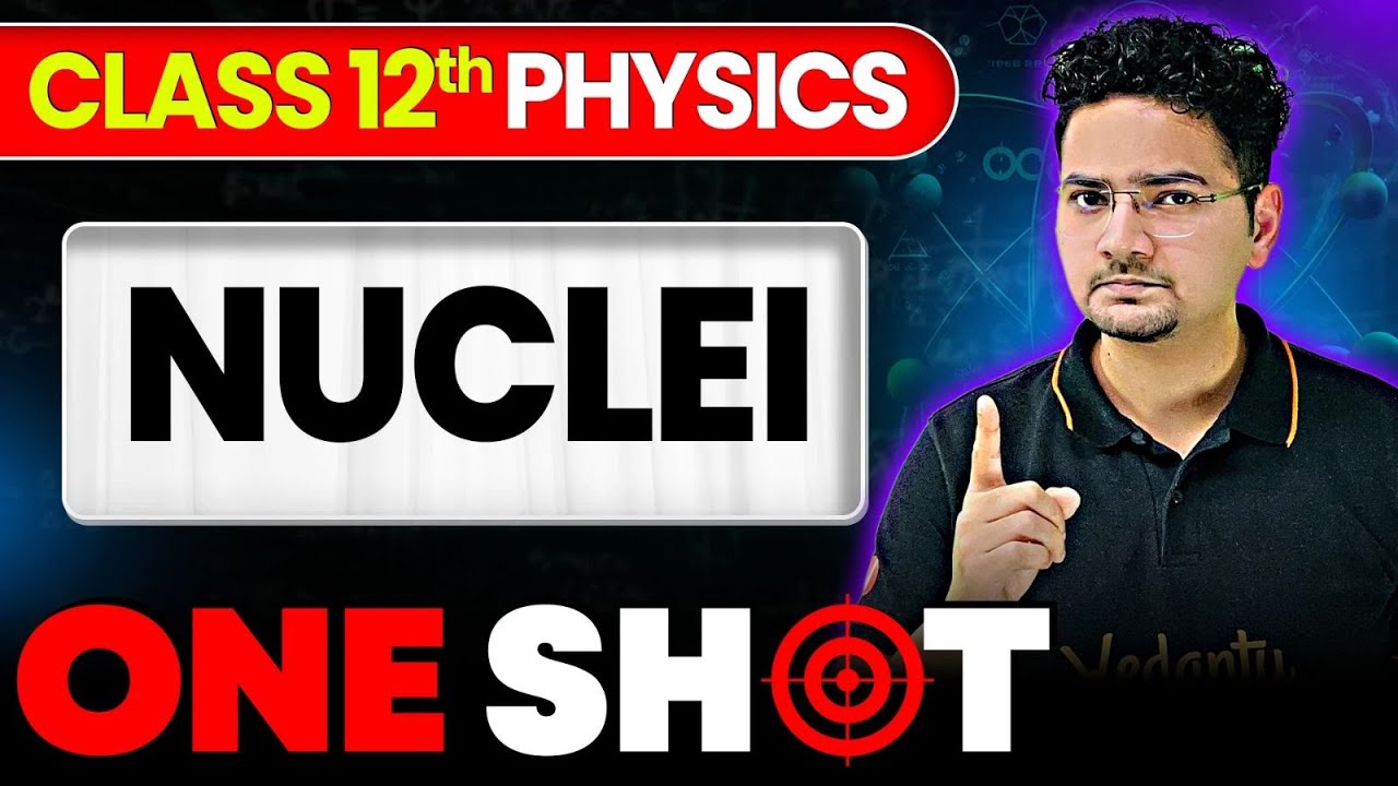 Nuclei in ONE SHOT | Class 12 Physics | JEE 2026 | JEE 2027 | Abdul Sir