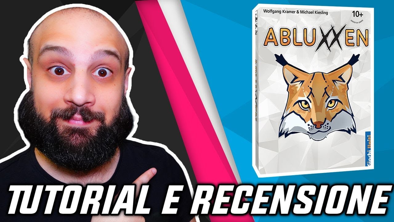 Tutorial e Recensione ABLUXXEN - Il Gioco dove si Abluxxano le Carte!