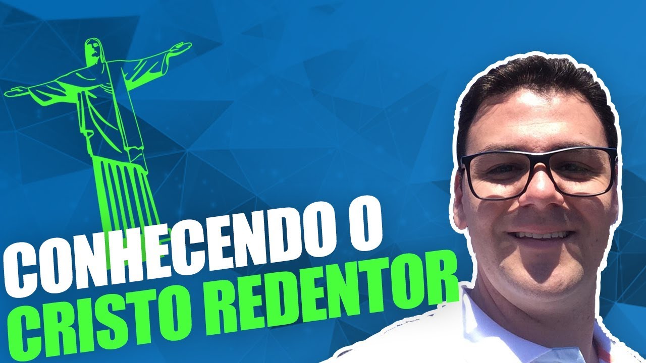 Conhecendo o CRISTO REDENTOR