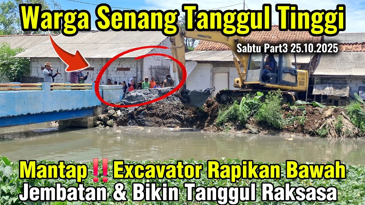 Warga Senang Semua‼️Excavator Bangun Tanggul Raksasa & Bersihkan kolong Jembatan #dedimulyadi
