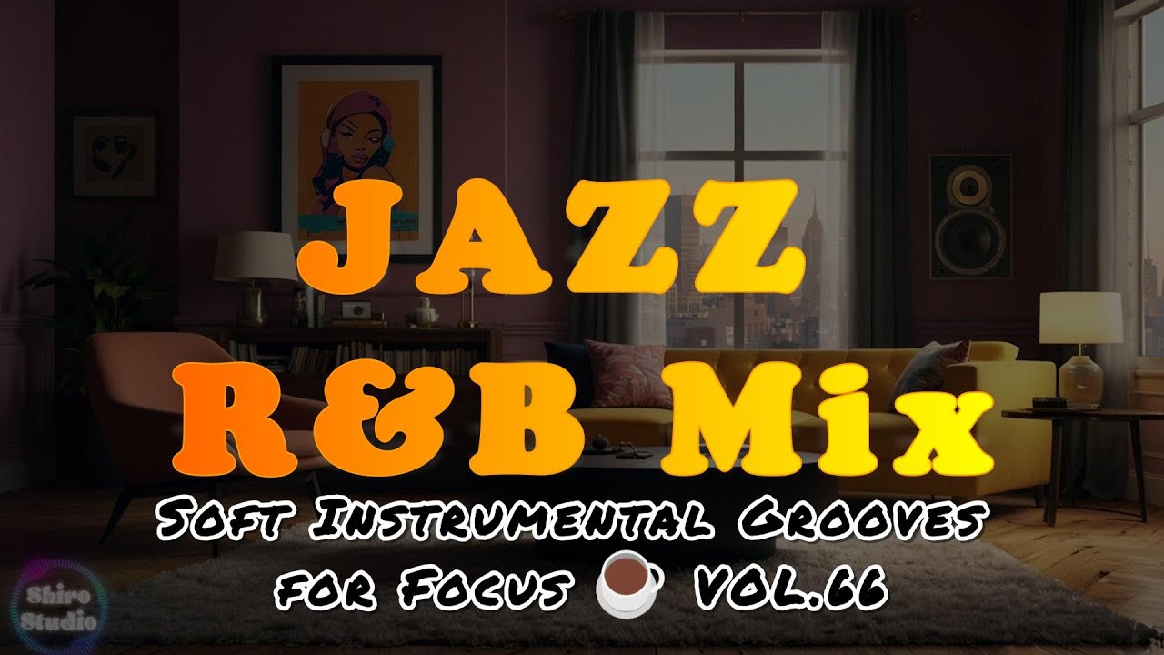 ☕ Chill, No Strees ✨ Smooth Jazz | Soul R&B | Jazz Moment | Relaxation | Chill Mix | Driving moment